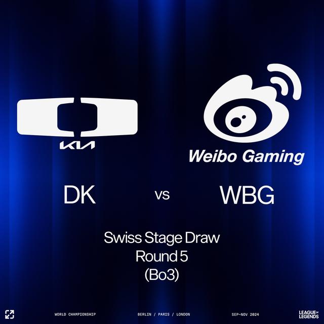 S14瑞士輪第五輪分組：WBG對陣DK，BLG對陣G2